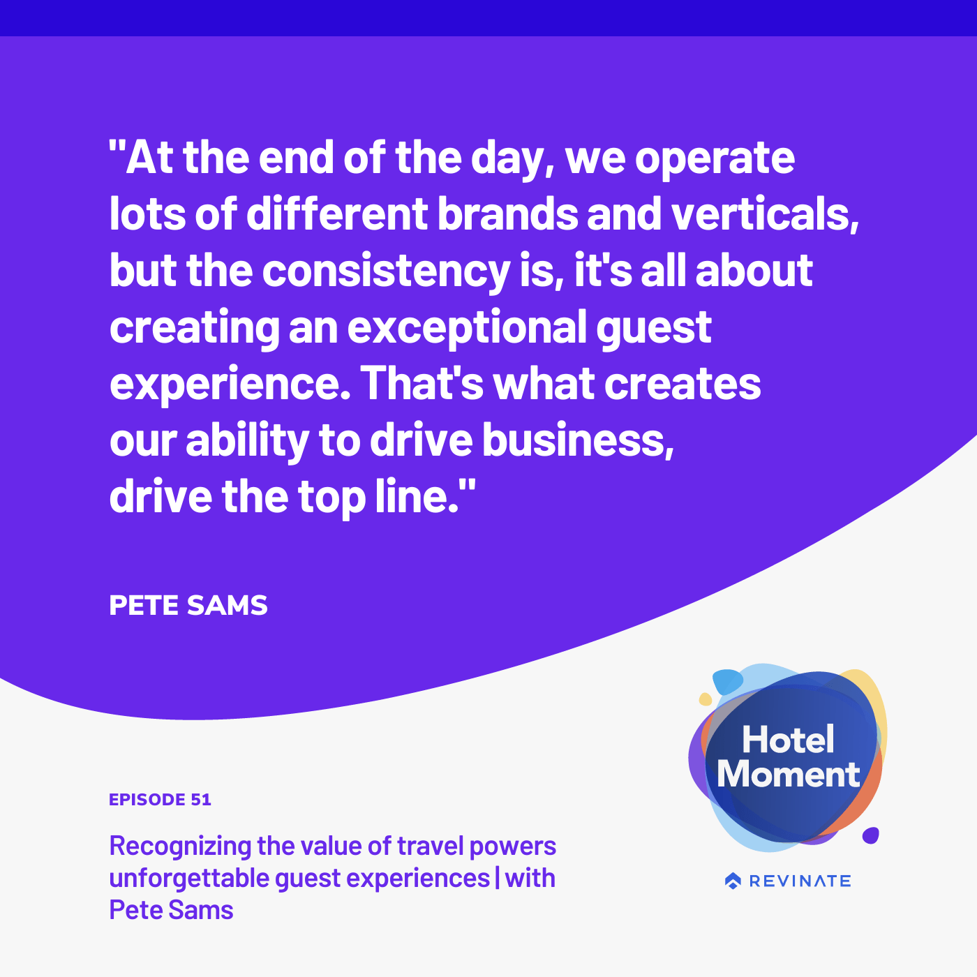 Hotel Moment episode #51 quote graphic about exceptional guest experiences.